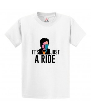 It's Just a Ride Bill Hicks Classic Unisex Kids and Adults Fan T-Shirt for Sitcom Lovers